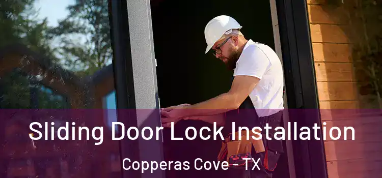 Sliding Door Lock Installation Copperas Cove - TX